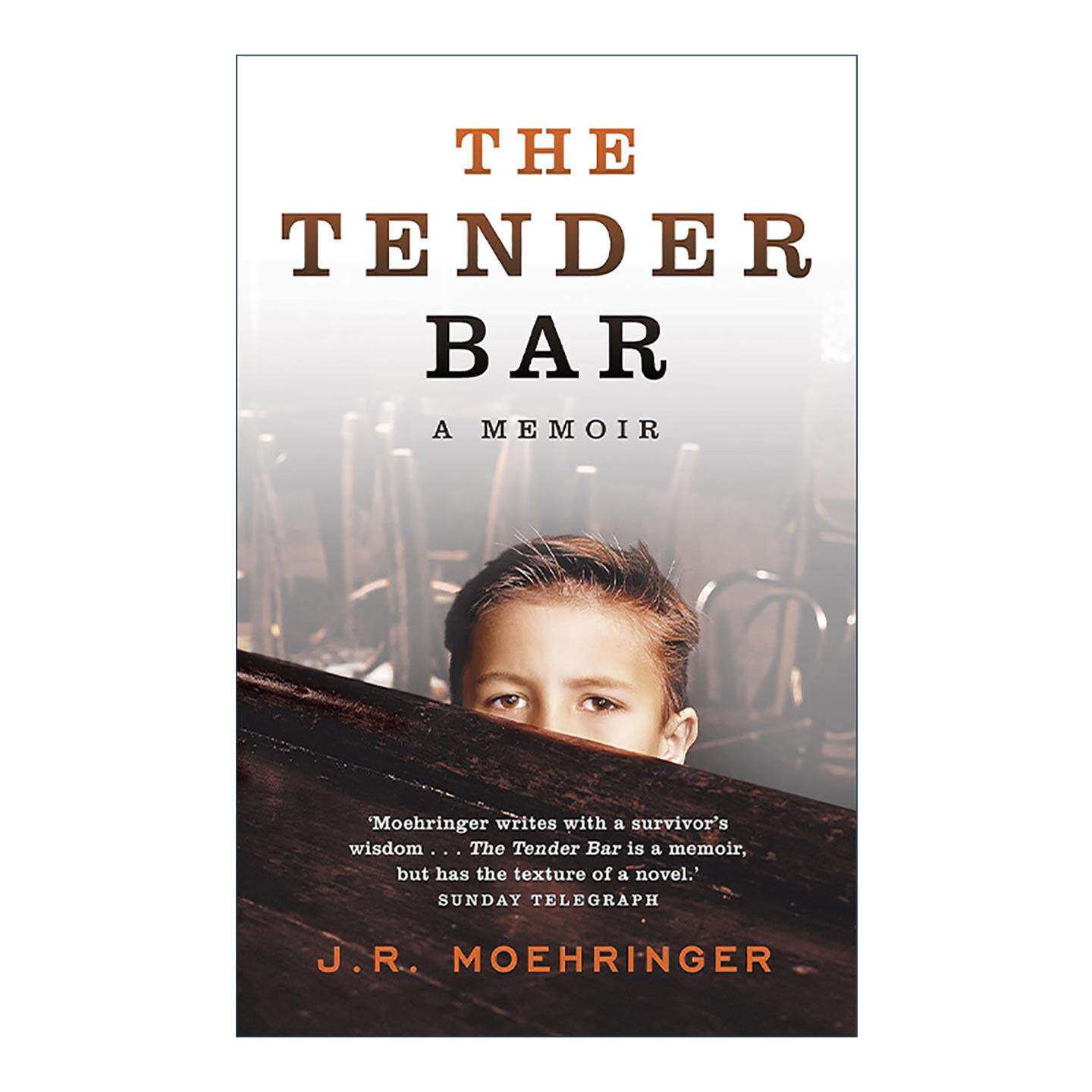 英文原版 The Tender Bar 温柔酒吧 自传回忆录 莫林格 J·R·Moehringer 英文版 进口英语原版书籍