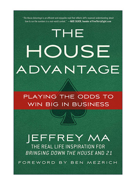 英文原版 The House Advantage Playing the Odds to Win Big In Business 大概率思维 人生赢家都是概率赢家 数字信徒 英文版