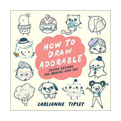 英文原版 How to Draw Adorable 萌物手绘教程 轻松画出治愈可爱风插画 英文版 进口英语原版书籍