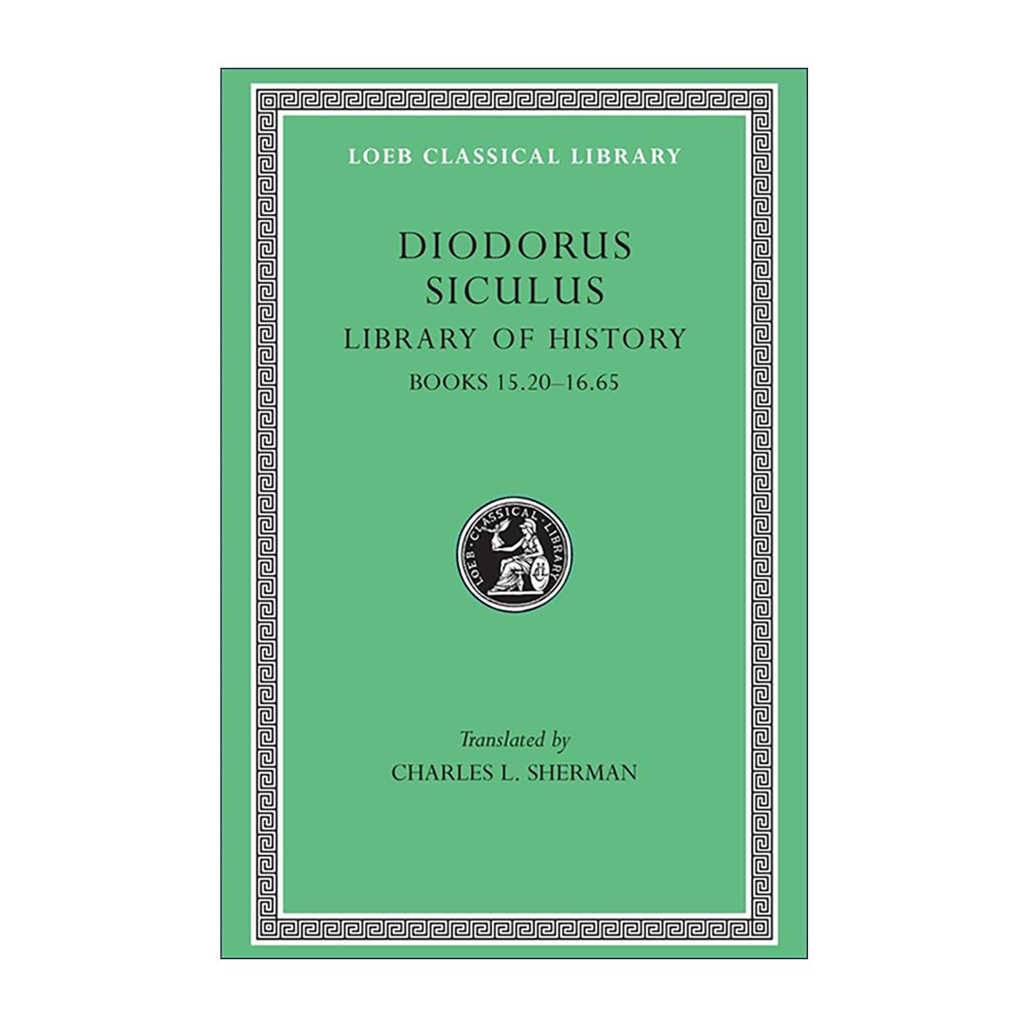 英文原版 Library of History Volume VII 古希腊 狄奥多罗斯Diodorus Siculus 历史丛书 卷七第15.20-16.65册 原文希英对照版