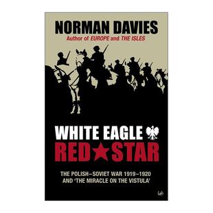 英文版 书籍 Red 苏波战争1919 白鹰与红星 Eagle Star 进口英语原版 英文原版 诺曼·戴维斯 White