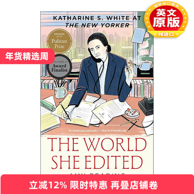 英文原版 The World She Edited她塑造的世界 精装 纽约客杂志编辑Katharine White的故事 2025普利策奖决选作品 进口英语原版书籍