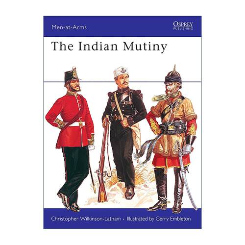 英文原版 The Indian Mutiny 印度大兵变 历史上的军队系列 英文版 进口英语原版书籍