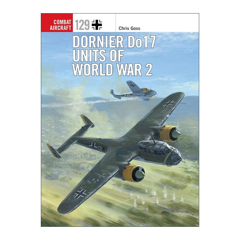 英文原版 Dornier Do 17 Units of World War 2二战德国道尼尔Do17轰炸机航空史上伟大的战斗机系列英文版进口英语原版书籍