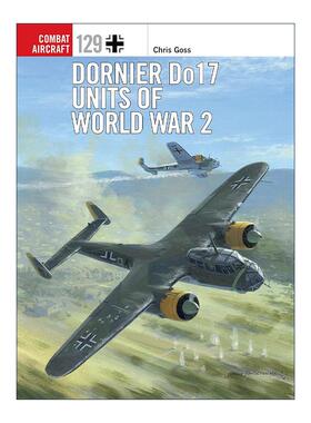英文原版 Dornier Do 17 Units of World War 2 二战德国道尼尔Do17轰炸机 航空史上伟大的战斗机系列 英文版 进口英语原版书籍