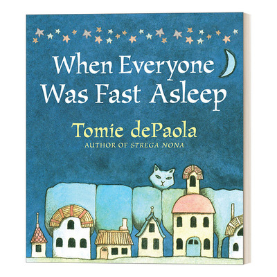 英文原版 When Everyone Was Fast Asleep 当大家都熟睡时 儿童睡前晚安故事绘本 凯迪克奖得主Tomie Depaola 英文版 进口英语书籍