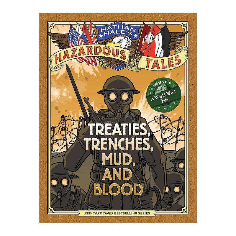 英文原版 Treaties Trenches Mud and Blood Nathan Hale's Hazardous Tales 04内森·黑尔危险故事集4 条约 战壕 泥泞和鲜血 一战