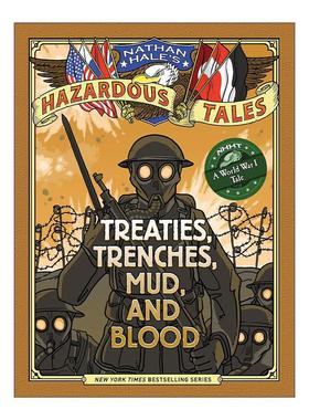 英文原版 Treaties Trenches Mud and Blood Nathan Hale's Hazardous Tales 04内森·黑尔危险故事集4 条约 战壕 泥泞和鲜血 一战