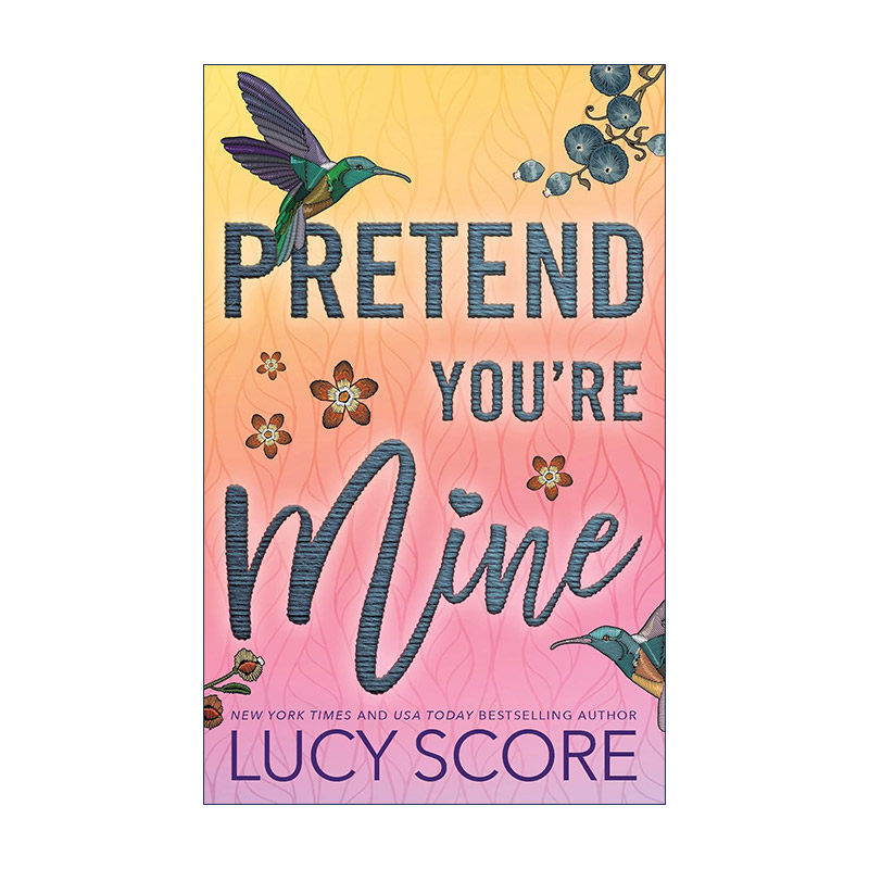 英文原版 Pretend You're Mine Benevolence 01 假装你是我的 Things We Never Got Over作者Lucy Score 北美晋江爱情小说 英文版