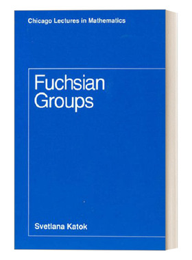 英文原版 Fuchsian Groups Chicago Lectures in Mathematics 富克斯群 函数 群论 微积分 Svetlana Katok 英文版 进口英语原版书