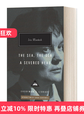 英文原版 A Severed Head/The Sea, The Sea 艾丽丝·默多克 砍掉的头、大海 大海 Everyman精装版 英文版 进口英语原版书籍