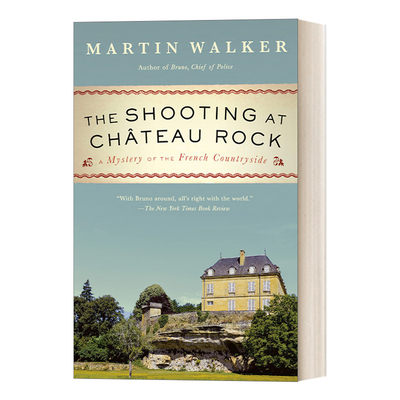 英文原版The Shooting at Chateau Rock Bruno Chief of Police Book 13 布鲁诺警长系列13 岩石城堡枪击案 侦探小说 英文版进口书