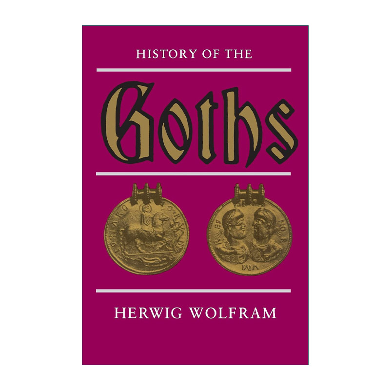 英文原版 History of the Goths 哥特人的历史 Herwig Wolfram 英文版 进口英语原版书籍
