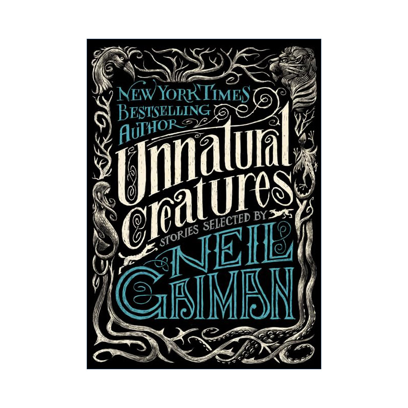 英文原版 Unnatural Creatures 非常生物 尼尔盖曼小说选集 英文版 进口英语原版书籍