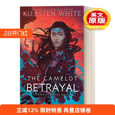 英文原版The Camelot Betrayal Camelot Rising Trilogy 2 卡梅洛特崛起三部曲2 卡梅洛特的背叛 青少年历史奇幻小说 英文版进口书