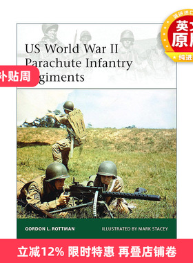 英文原版 US World War II Parachute Infantry Regiments 二战美国伞降步兵团 军事精锐系列 英文版 进口英语原版书籍