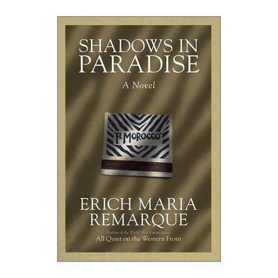 英文原版 Shadows in Paradise 天堂里的影子 西线无战事作者Erich Maria Remarque埃里希·玛丽亚·雷马克英文版进口英语原版书籍