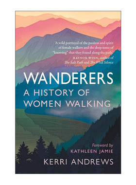 英文原版 Wanderers 步履不止 一部女性行走史 克丽·安德鲁斯 英文版 进口英语原版书籍