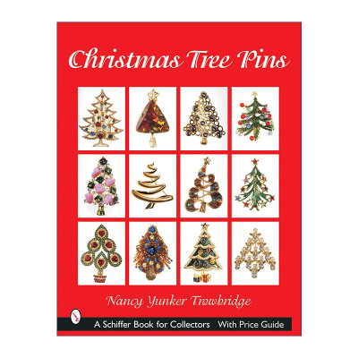 英文原版 Christmas Tree Pins 圣诞树别针收藏指南 首饰配饰全彩图册 Nancy Yunker Trowbridge 英文版 进口英语原版书籍