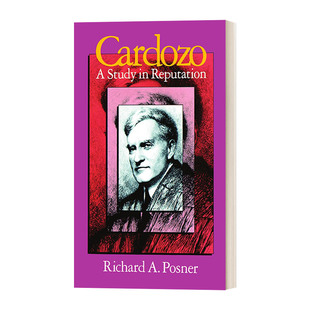 英文原版 Cardozo A Study in Reputation 卡多佐 声望的研究 法律历史 Richard A. Posner 英文版 进口英语原版书籍