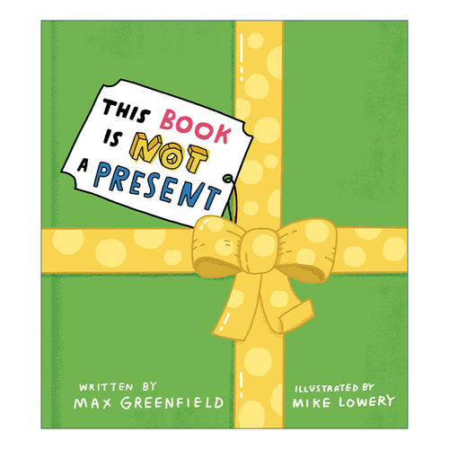 英文原版 This Book Is Not a Present 这是书不是礼物 儿童精装绘本 故事图画书 Mike Lowery 英文版 进口英语原版书籍