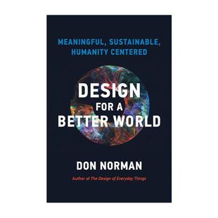 设计心理学作者唐纳德?A?诺曼 以人为本 Press Design for 设计一个更美好 World Better 可持续发展 英文原版 The 世界 MIT