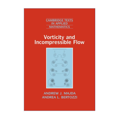英文原版 Vorticity and Incompressible Flow 涡量和不可压缩流 A.J.马伊达 剑桥应用数学文本系列 英文版 进口英语原版书籍