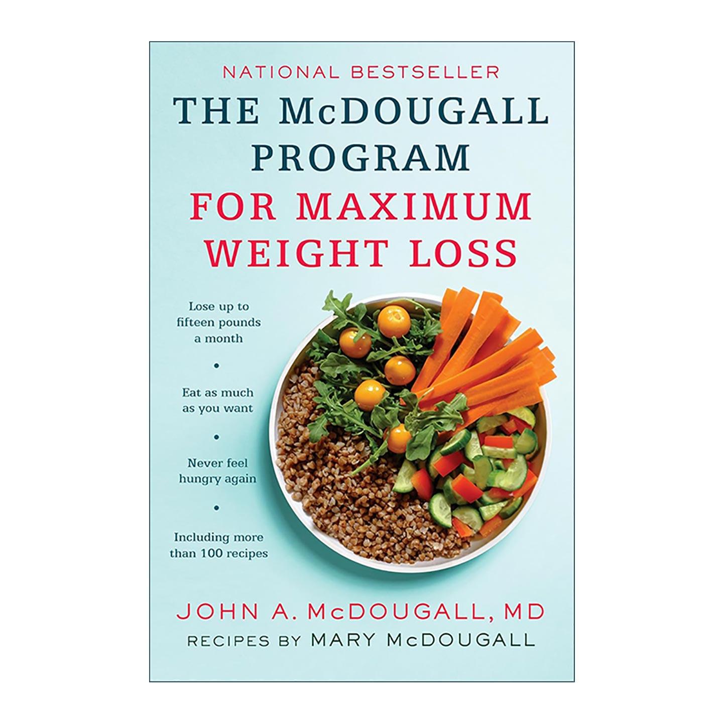 英文原版 The Mcdougall Program for Maximum Weight Loss 麦克杜格尔至大限度减肥计划 健康美味食谱 生活指南John A. McDougall