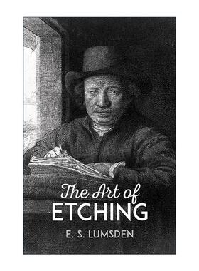 英文原版 The Art of Etching 蚀刻版画的艺术 不列颠百科全书蚀刻技术文章作者Lumsden拉姆斯登 英文版 进口英语原版书籍