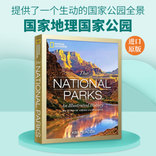 Geographic The 英文版 精装 图解历史 National 国家地理国家公园 英文原版 Parks
