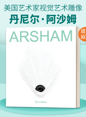 英文原版 Daniel Arsham 丹尼尔 阿沙姆 美国艺术家视觉艺术雕像 精装 英文版 进口英语原版书籍