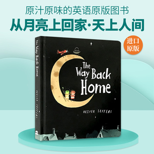 The 书籍 进口正版 英文版 绘本纸板书 从月亮上回家 智慧小孩系列 Back Way Jeffers书单 英文原版 Home Oliver 天上人间