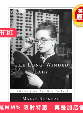 英文原版 The Long-winded Lady 长篇大论的女士 纽约客优秀作家Maeve Brennan自传 英文版 进口英语原版书籍