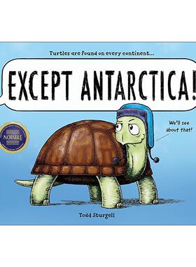 英文原版 Except Antarctica 除了南极洲 海龟冒险迁徙 儿童自然生态科普百科精装绘本 Todd Sturgell 英文版 进口英语原版书籍