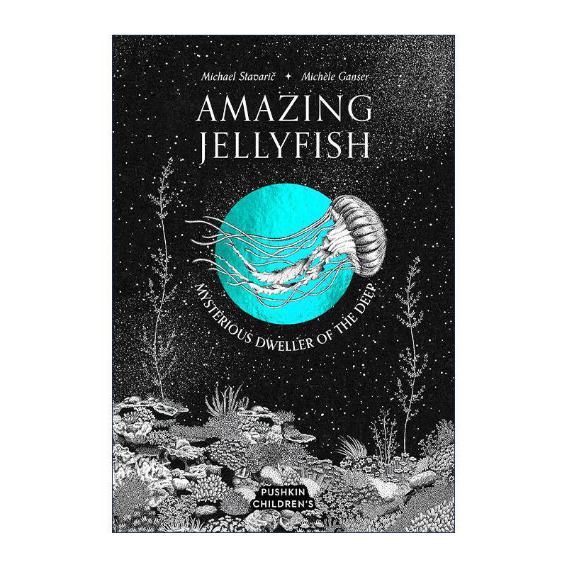 英文原版 Amazing Jellyfish 神奇的水母 深海的神秘居民 精装艺术插画 英文版 进口英语原版书籍