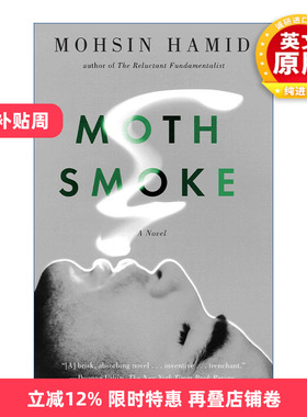 英文原版小说 Moth Smoke 蛾烟 笔会/海明威奖入围 Exit West作者Mohsin Hamid 英文版 进口英语原版书籍