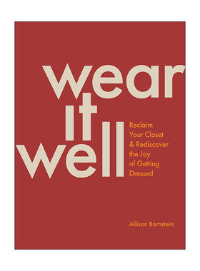 英文原版 Wear It Well 穿得好 回收你的衣橱 重新发现穿衣服的乐趣 造型师Allison Bornstein 英文版 进口英语原版书籍