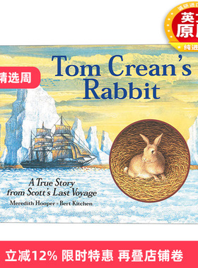 英文原版 Tom Crean's Rabbit 汤姆的兔子 罗伯特·法尔肯·斯科特的南极探险故事 英文版 进口英语原版书籍