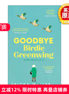 英文原版 Goodbye Birdie Greenwing 伯蒂?格林温的新生 Ericka Waller 畅销女性友谊小说 英文版 进口英语原版书籍