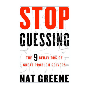 洞察力与思考力 书籍 Guessing 进口英语原版 Greene Nat 培养一流 锁定目标精准解决问题 是你把问题想得太复杂 Stop 英文原版
