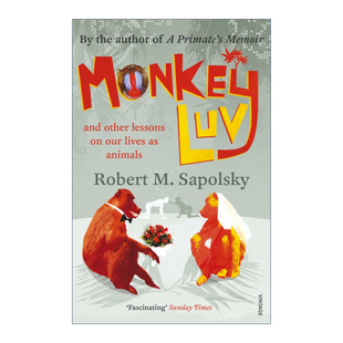 英文原版 Monkeyluv 动物本能 透过生物学看我们是谁 罗伯特·萨波斯基 英文版 进口英语原版书籍