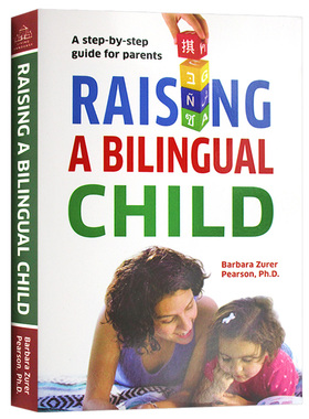 培养双语儿童 英文原版 Raising a Bilingual Child 全球双语家庭教育解密 科学育儿宝典 巴巴拉博士 进口英语儿童教育书籍
