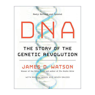 英文原版 DNA The Story of the Genetic Revolution 基因革命的故事 诺贝尔生理学或医学奖得主James D. Watson 进口英语原版书籍