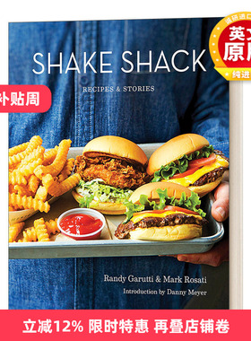 英文原版 Shake Shack Recipes & Stories A Cookbook Shake Shack 食谱和故事 精装 英文版 进口英语原版书籍