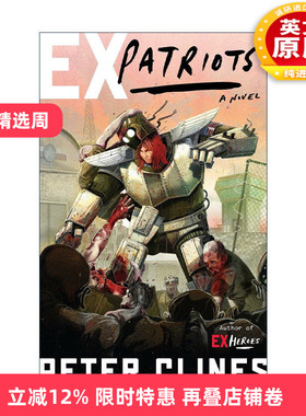 英文原版 Ex-Heroes 02 Ex-Patriots 前英雄系列02 前爱国者 科幻漫画 14号门作者Peter Clines彼得?克莱斯 进口英语原版书籍