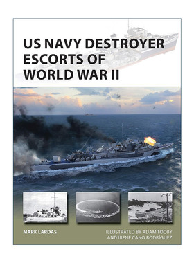 英文原版 US Navy Destroyer Escorts of World War II 二战美国海军护航驱逐舰 先锋武器系列 英文版 进口英语原版书籍