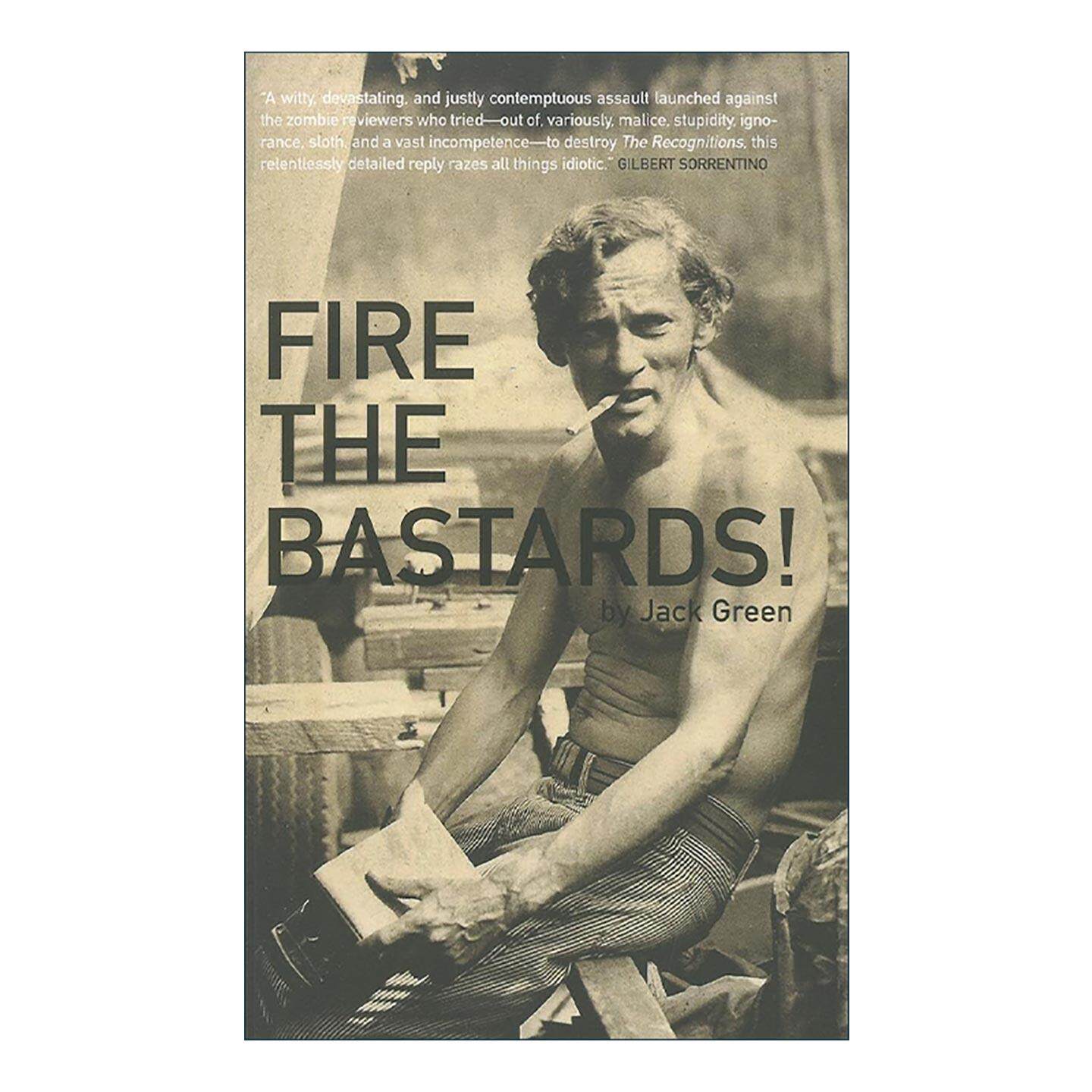 英文原版 Fire the Bastards 开除那些混蛋 The Recognitions文学批评 抨击书评媒体 Jack Green 英文版 进口英语原版书籍