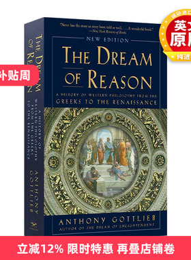 英文原版 The Dream of Reason 理性之梦 从希腊到文艺复兴的西方哲学史 英文版 进口英语原版书籍