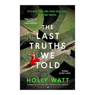 Truths 书籍 进口英语原版 Holly The Last Watt犯罪悬疑小说 Told 英文版 英文原版 我们诉说 伊恩·弗莱明钢匕首奖 后真相