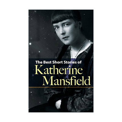英文原版 The Best Short Stories of Katherine Mansfield 曼斯菲尔德经典短篇小说集 金丝雀 园会英文版 进口英语原版书籍